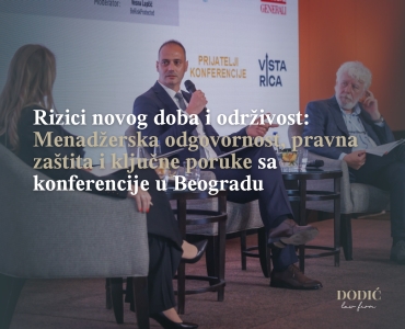 Rizici novog doba i održivost: Menadžerska odgovornost, pravna zaštita i ključne poruke sa konferencije u Beogradu